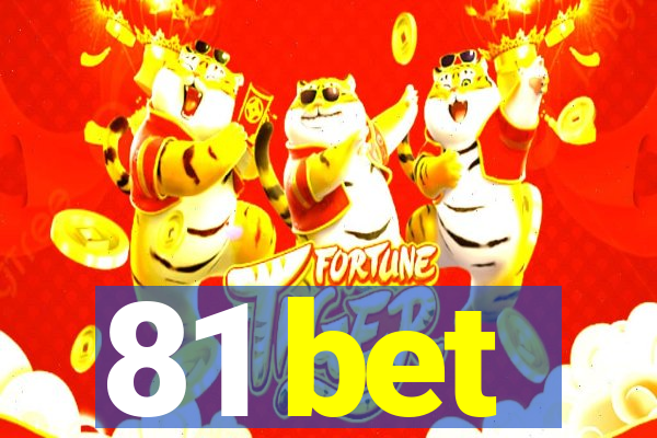 81 bet